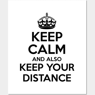 Keep Calm and Keep Your Distance Posters and Art